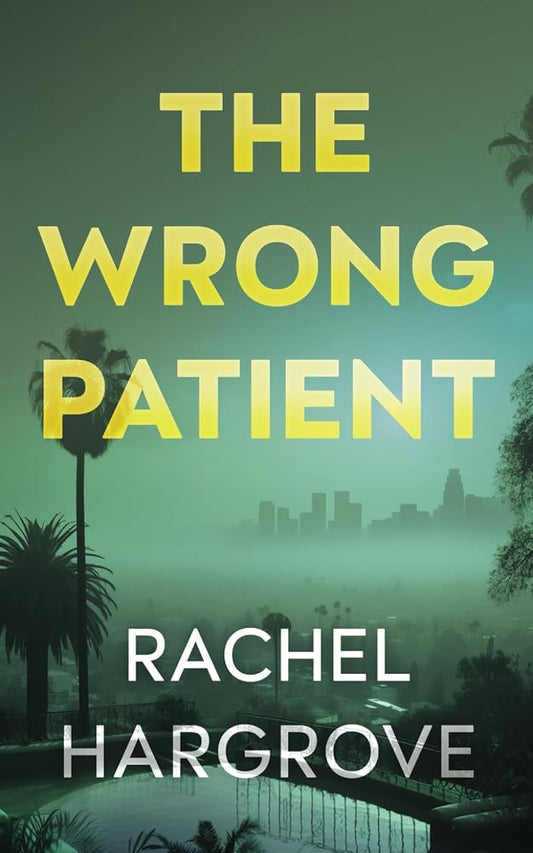 The Wrong Patient: A Psychological Thriller cover image