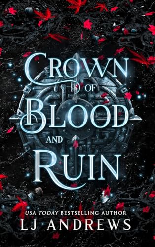 Crown of Blood and Ruin: : A romantic fairy tale fantasy: 3 (The Broken Kingdoms) cover image