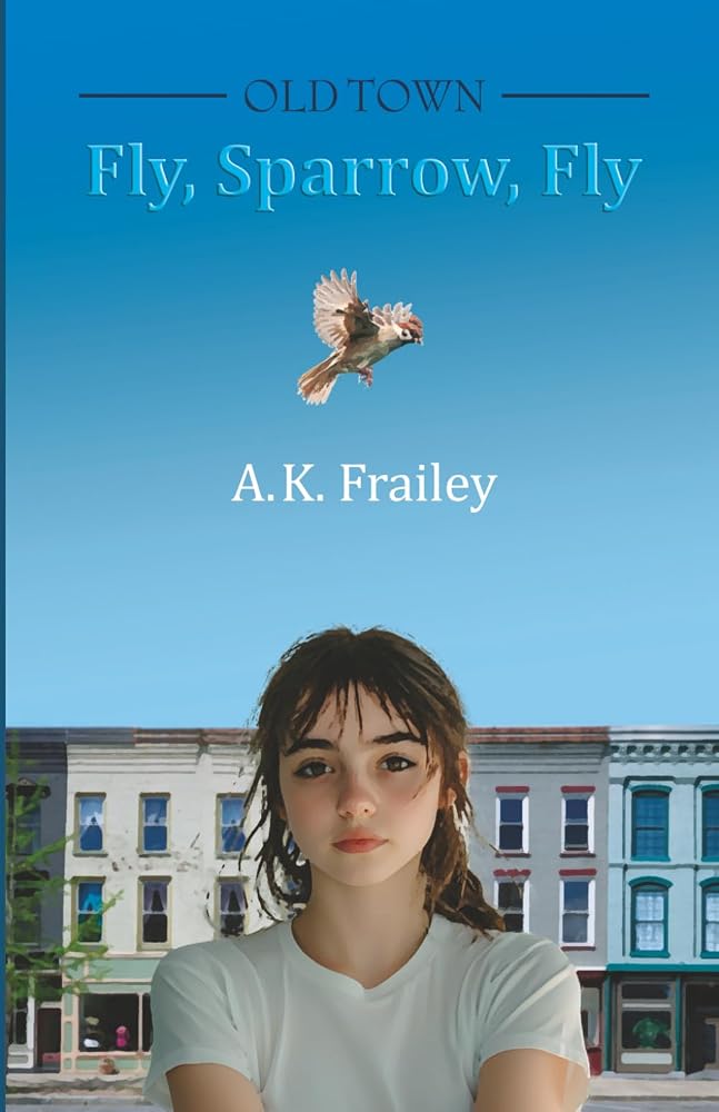 OLDTOWN Fly, Sparrow, Fly cover image