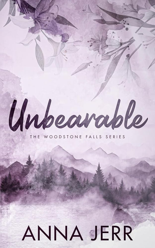 Unbearable: A small town, reverse grumpy/sunshine, romantic suspense: Woodstone Falls Book One (The Woodstone Falls Series) cover image