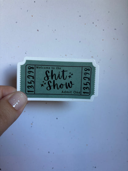 ANA Sh*t Show Ticket Sticker