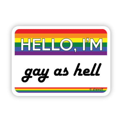 Sticker: I'm Gay as Hell Nametag | LGBTQ+ Pride Accessories
