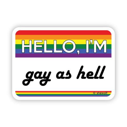 Sticker: I'm Gay as Hell Nametag | LGBTQ+ Pride Accessories