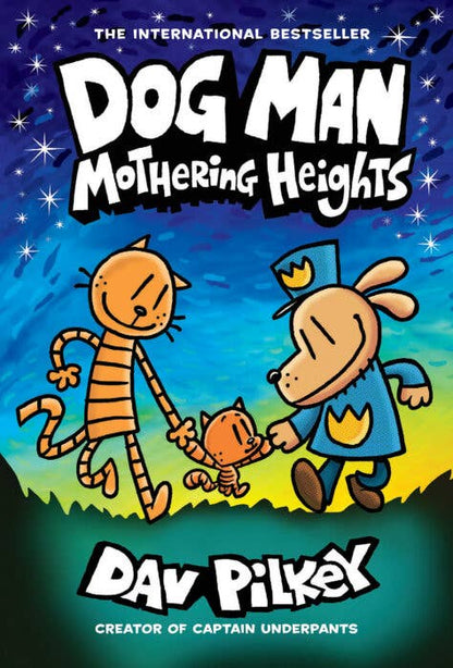 Dog Man: Mothering Heights: A Graphic Novel (Dog Man #10): From the Creator of Captain Underpants (10)