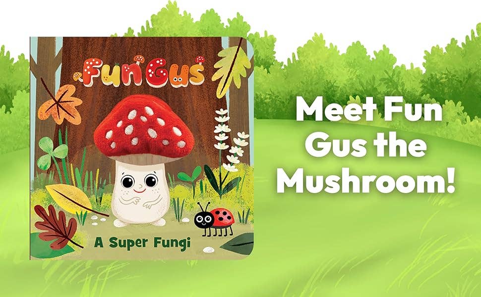 Fun Gus A Super Fungi Puppet Book