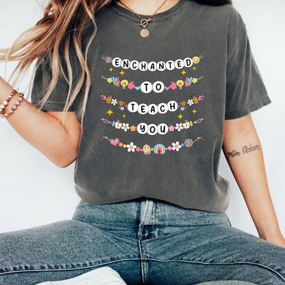 Comfort Colors Enchanted to Teach You Teacher Shirt,Cute Tee