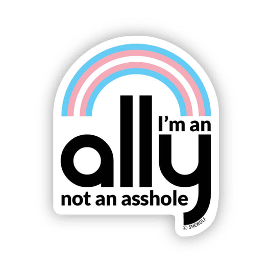 Sticker: I'm an Ally — Support Trans Rights with Pride Flag