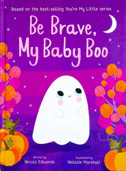 Be Brave, My Baby Boo by Nicola Edwards