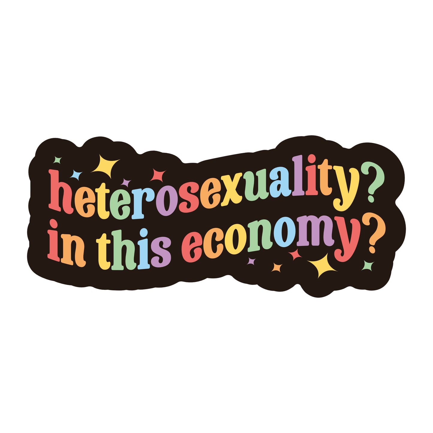 LGBTQ Funny Pride Gay High Quality Vinyl Sticker