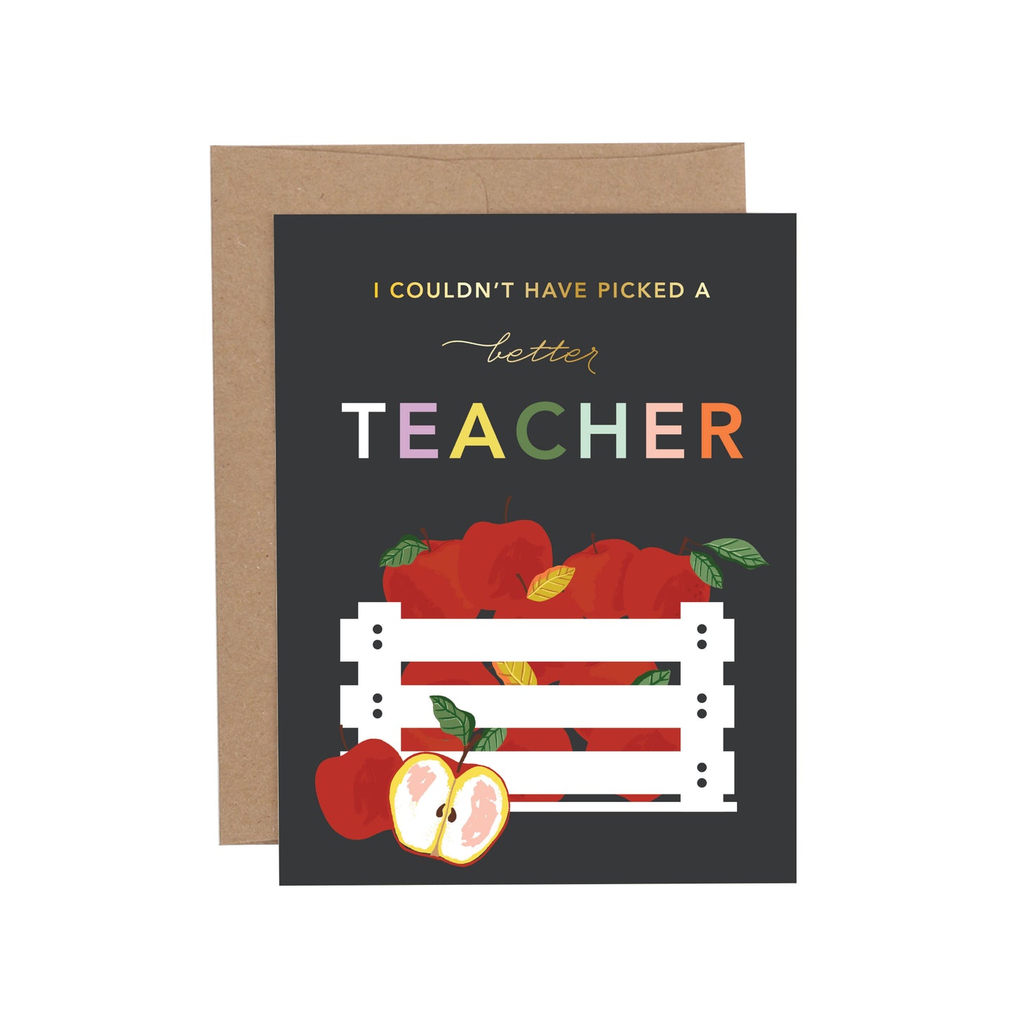 Picked a Better Teacher Apple Greeting Card