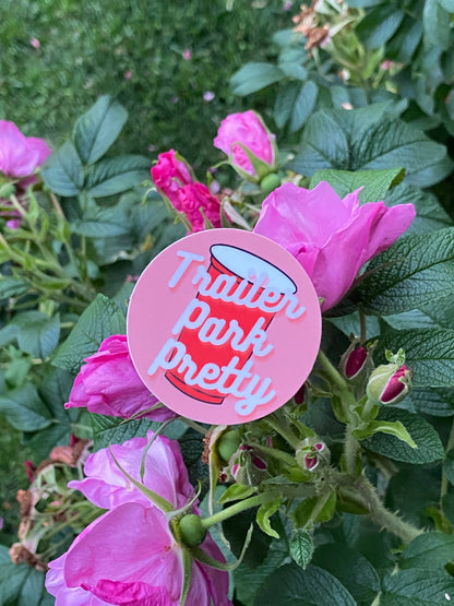 Trailer Park Pretty: Trailer Park Pride Sticker, Gift for Tr